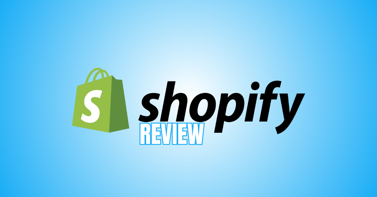 Honest Shopify Review That Makes Selling Easy