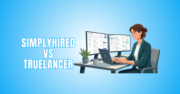 SimplyHired vs Truelancer: Which Platform Is Better