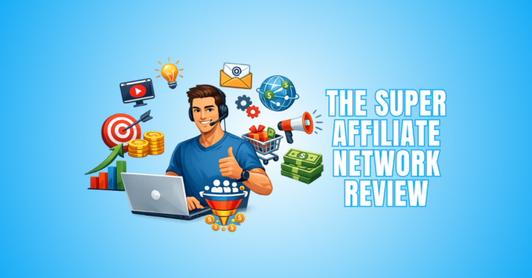 The Super Affiliate Network Review