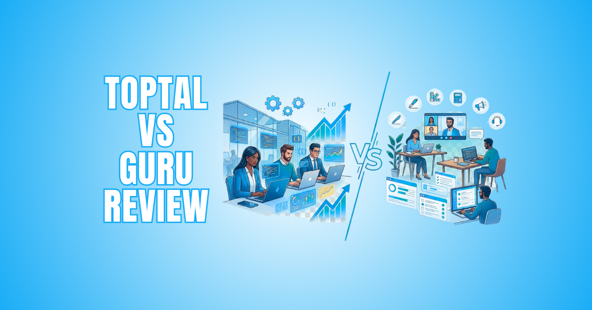 Toptal vs Guru: Which Freelance Platform Should You Choose?