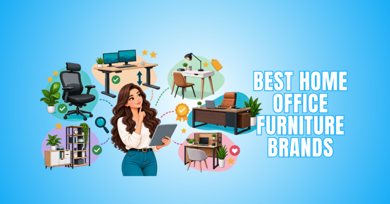 10 Best Home Office Furniture Brands