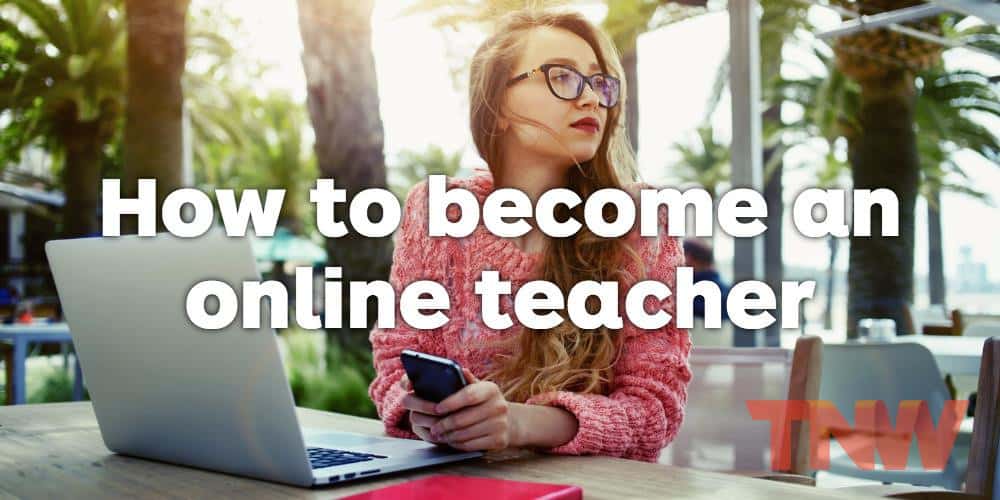 How To Become An Excellent Online Teacher