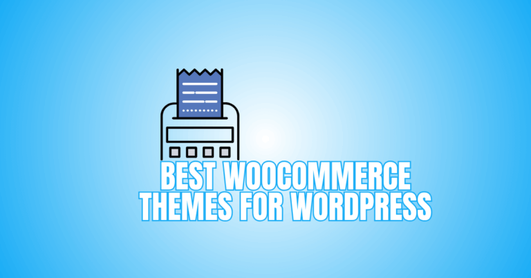 Best WooCommerce Themes For WordPress