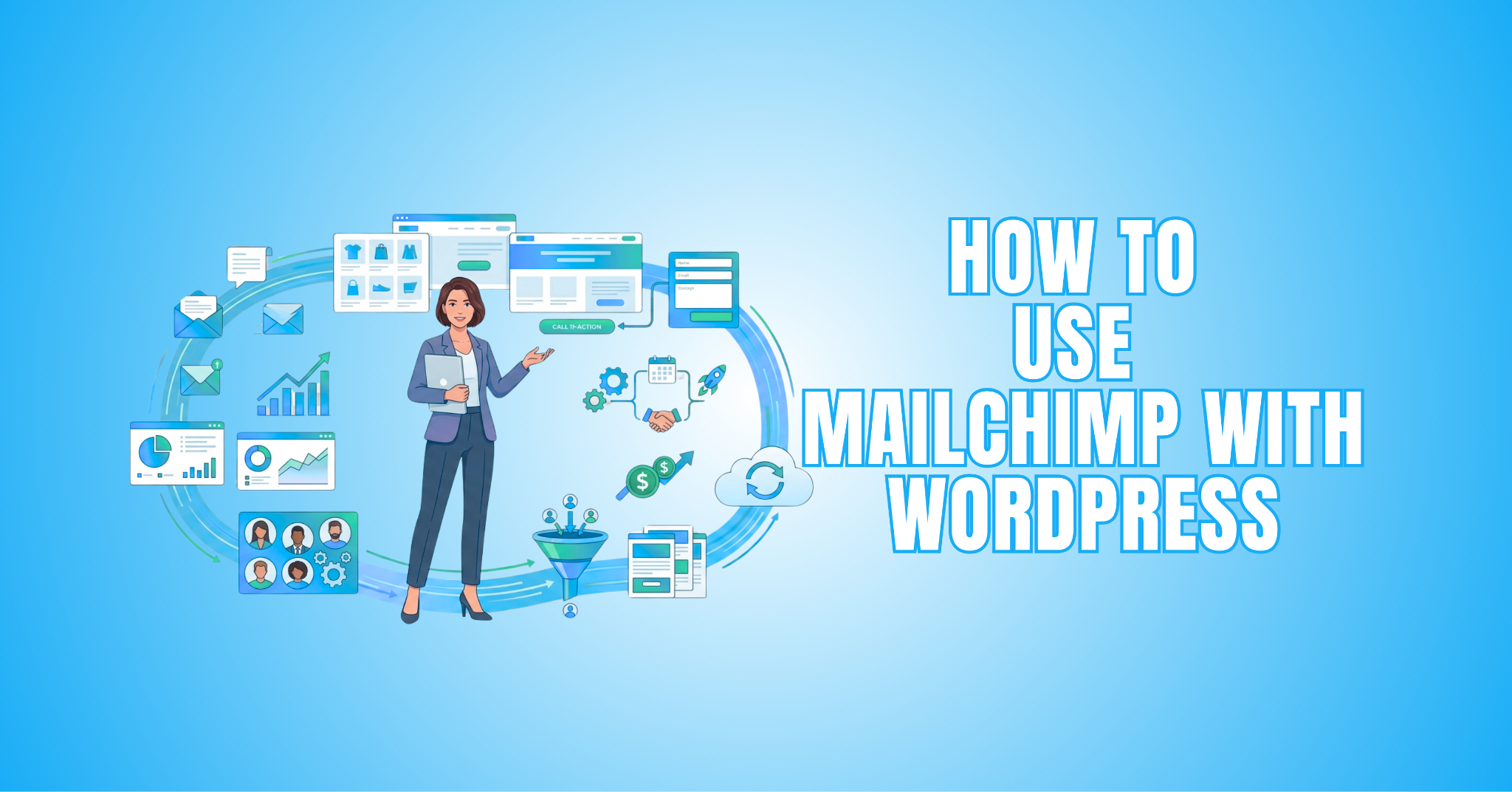 How To Use Mailchimp With WordPress: A 9-Step Tutorial