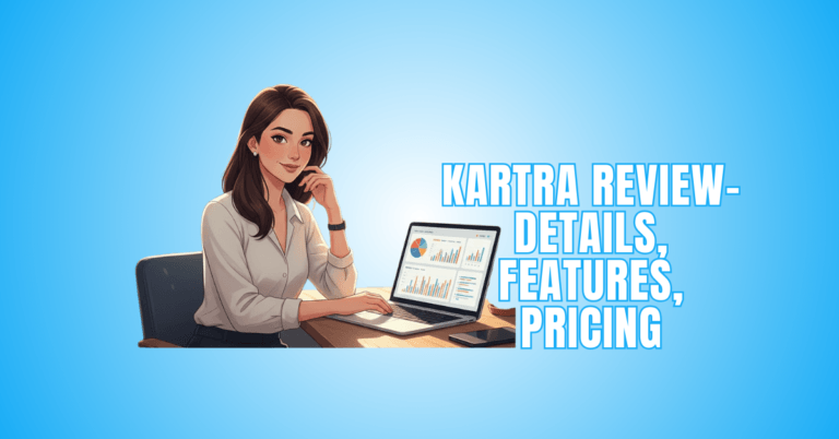 Kartra Review – Details, Features, Pricing