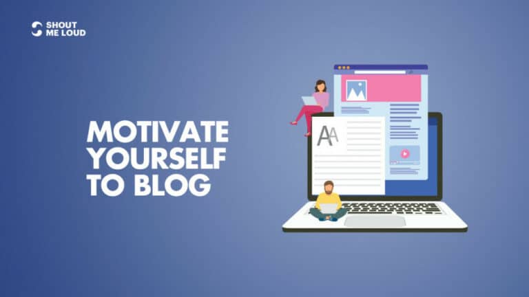 How To Motivate Yourself For Blogging
