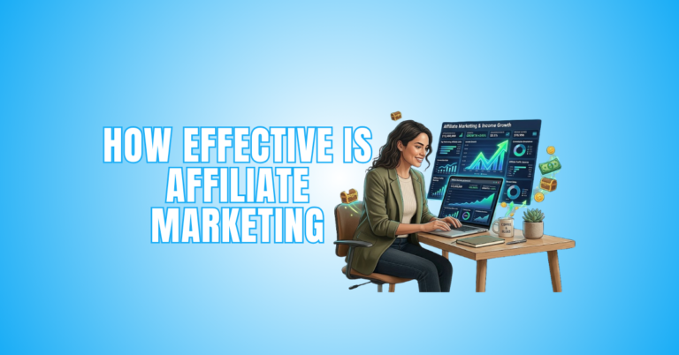 How Effective Is Affiliate Marketing