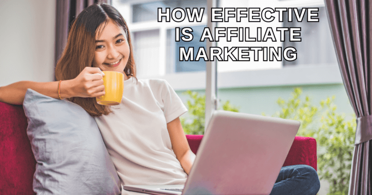 How Effective Is Affiliate Marketing