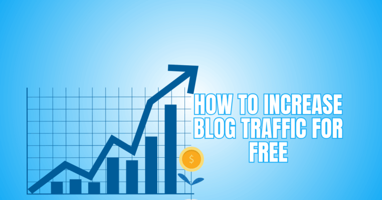 How To Increase Blog Traffic For Free