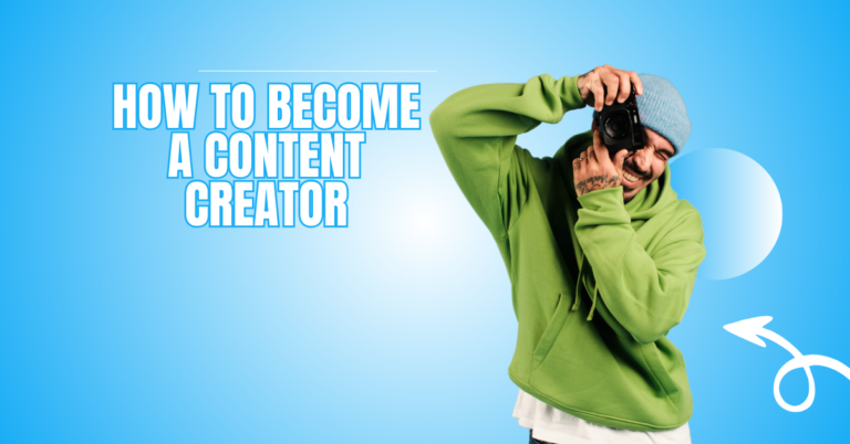 How To Become A Content Creator: Proven Tips For Success