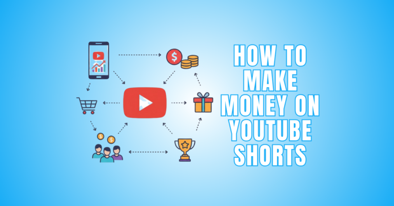 How To Make Money On YouTube Shorts