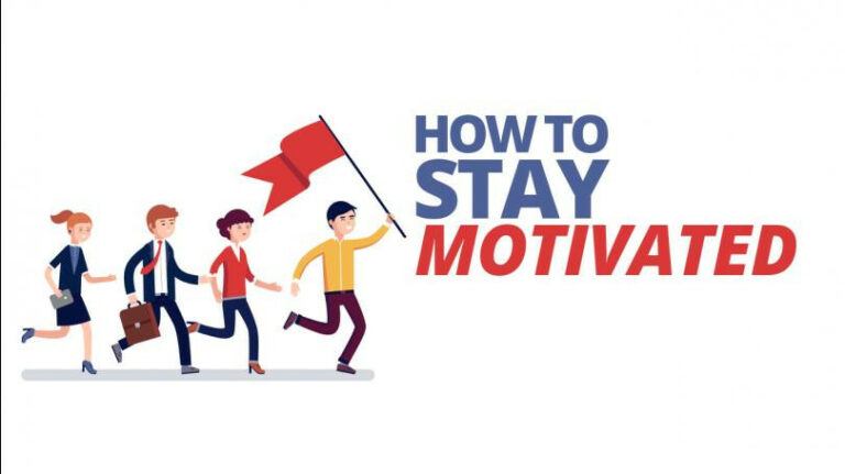 How To Stay Motivated For A Long Time