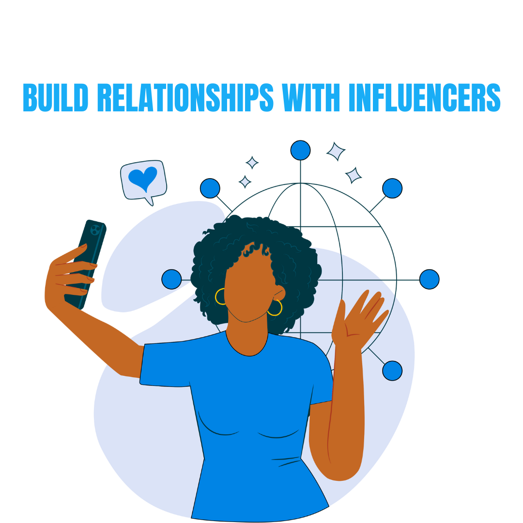 Build Relationships With Influencers