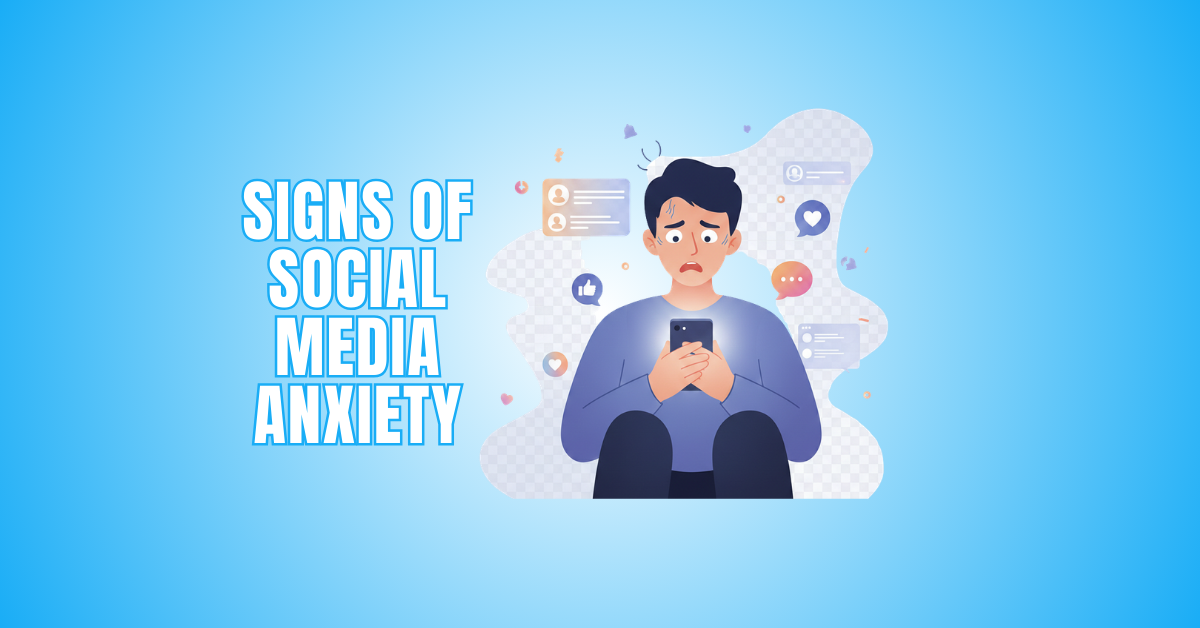 18 Signs Of Social Media Anxiety