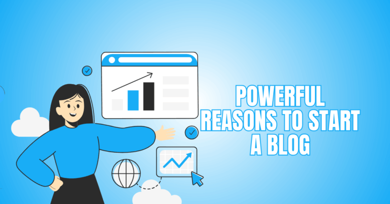 Powerful Reasons To Start A Blog Today And Transform Your Life