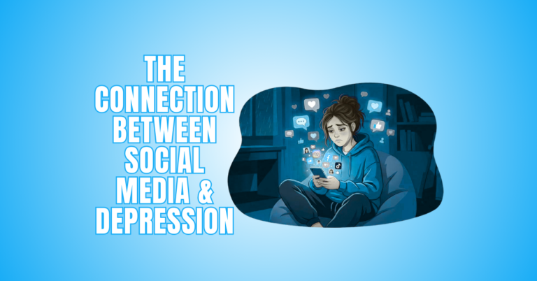 The Connection Between Social Media & Depression