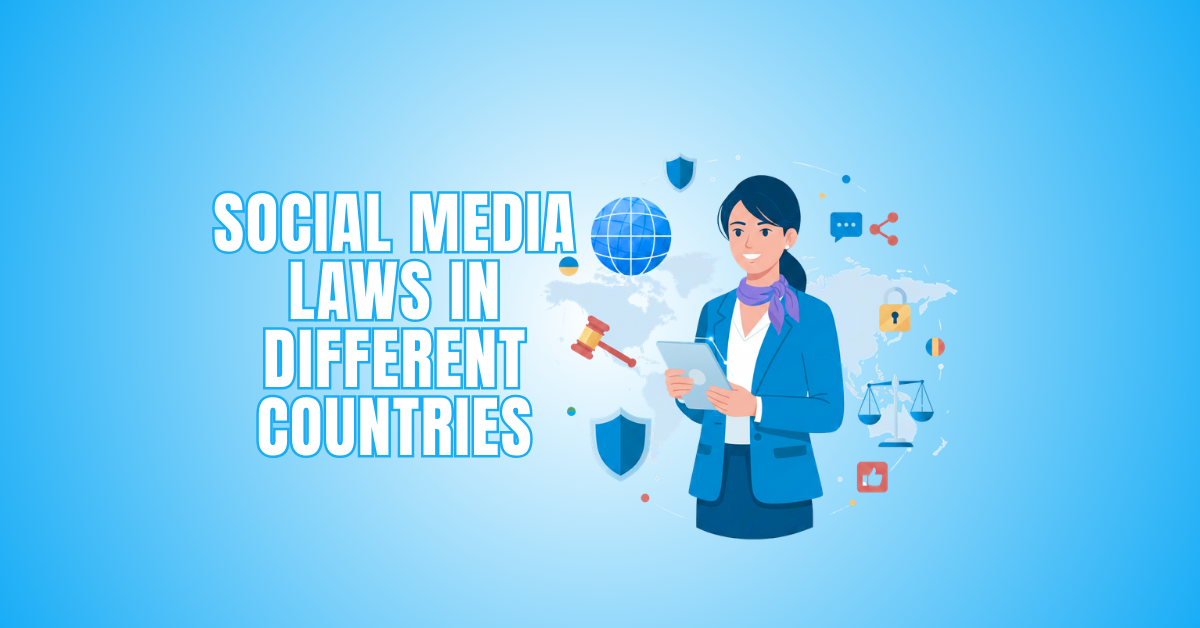 Social Media Laws In Different Countries