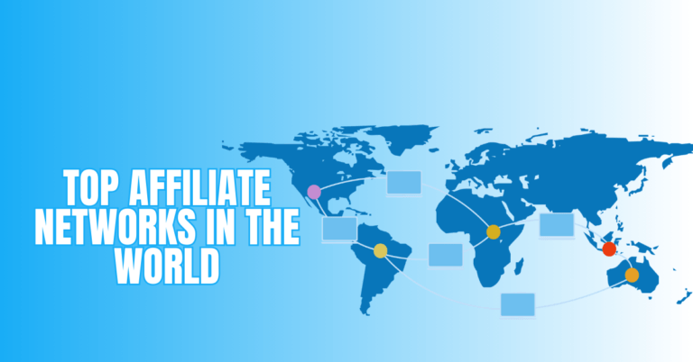 Top Affiliate Networks In The World