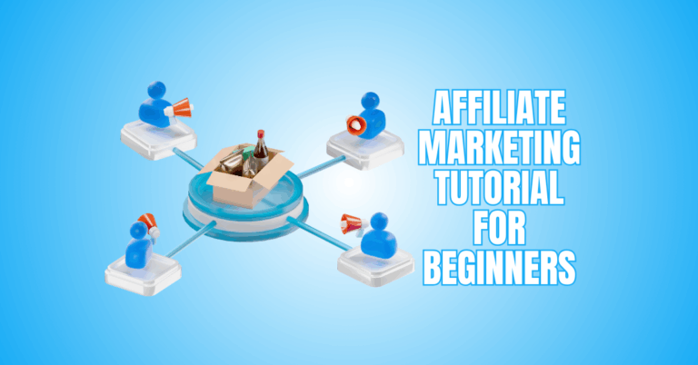 Affiliate Marketing Tutorial For Beginners