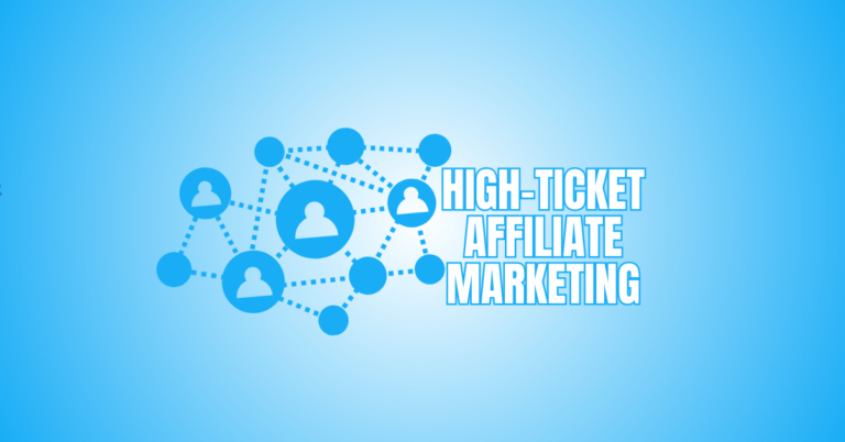 High-Ticket Affiliate Marketing Made Simple