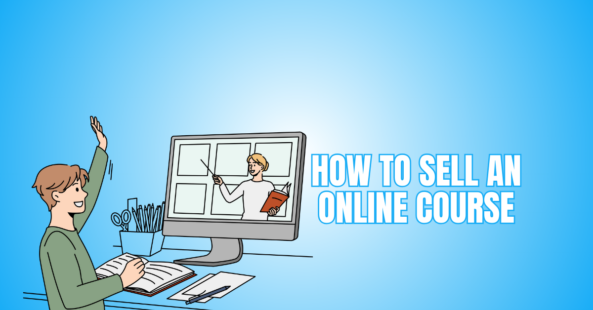 How To Sell An Online Course