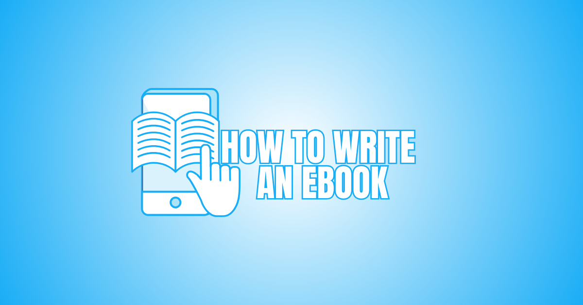 How To Write An eBook