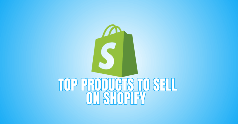 Top Products To Sell On Shopify