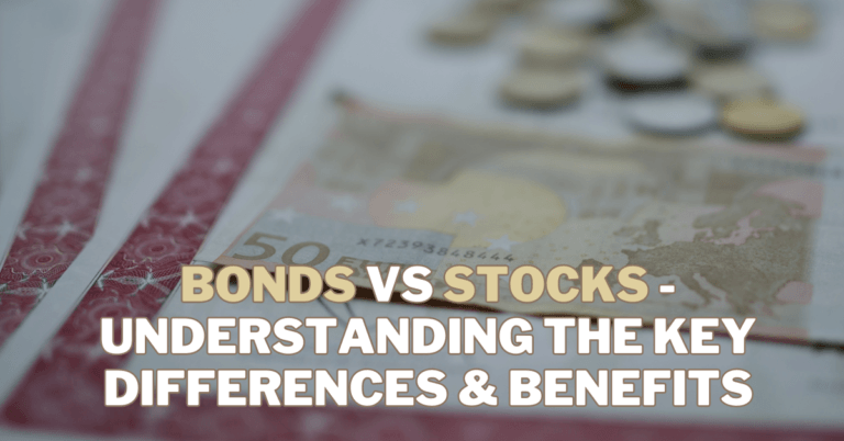 Bonds Vs Stocks – Understanding The Key Differences