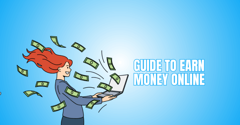 Guide To Earning Money Online