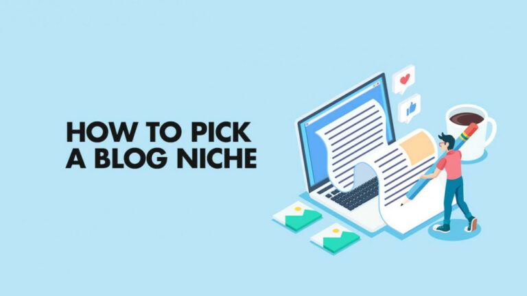 How To Pick A Good Blog Niche