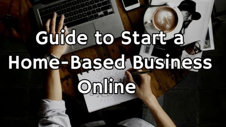 How To Start A Home-Based Business Online