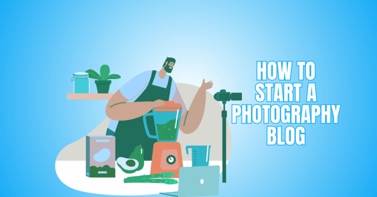 How To Start A Photography Blog