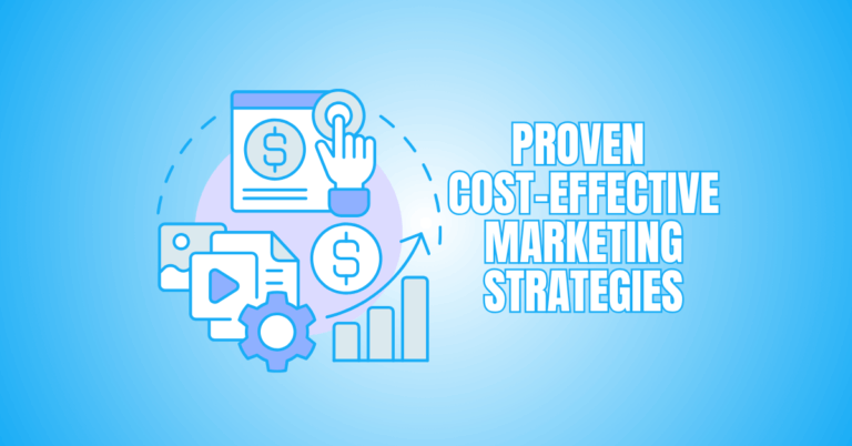 Proven Cost-Effective Marketing Strategies