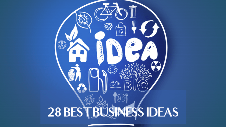 28 Best Business Ideas