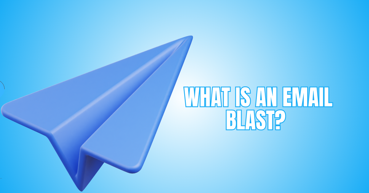 What Is an Email Blast?