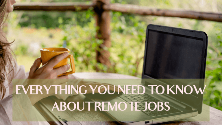 Everything You Need To Know About Remote Jobs