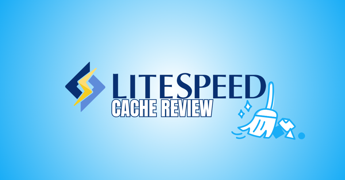 LiteSpeed Cache Review