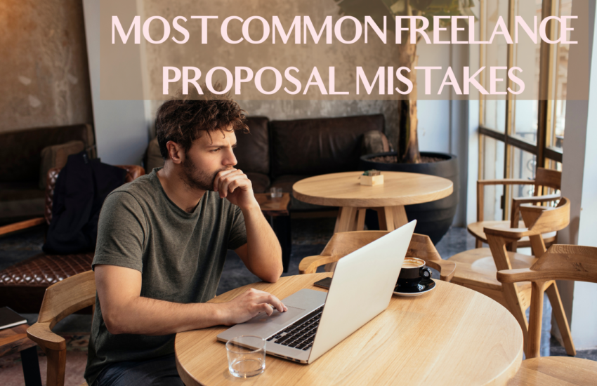 Most Common Freelance Proposal Mistakes