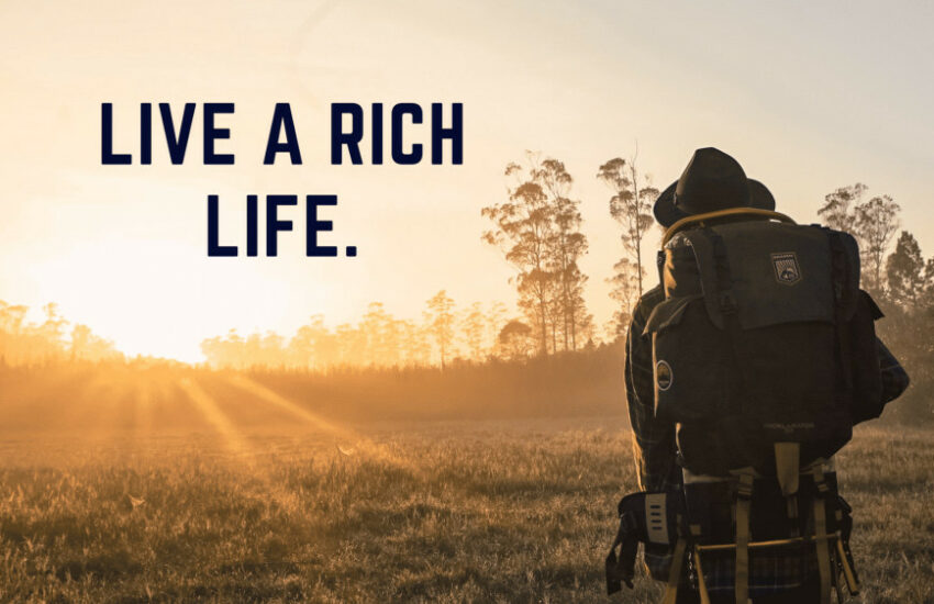 How To Live A Rich Life