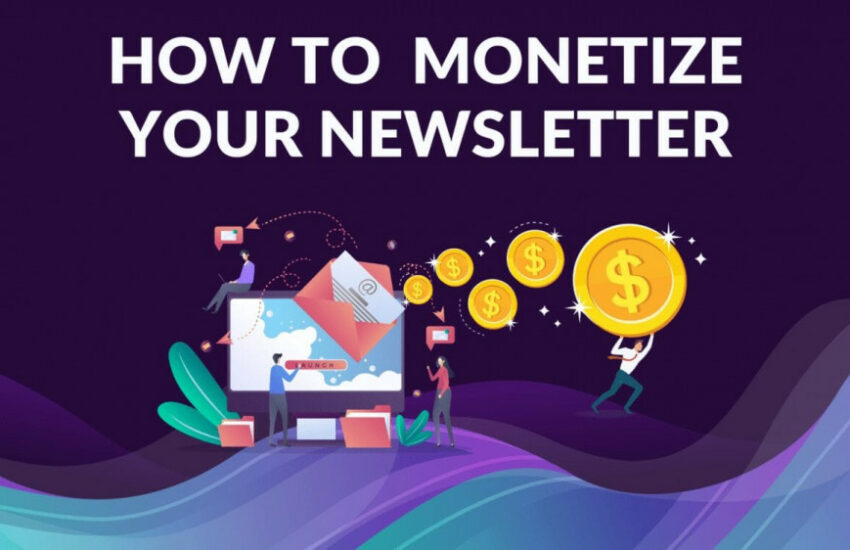 How To Monetize Your Newsletter
