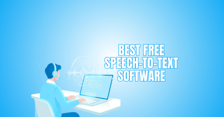 Best Free Speech-To-Text Software