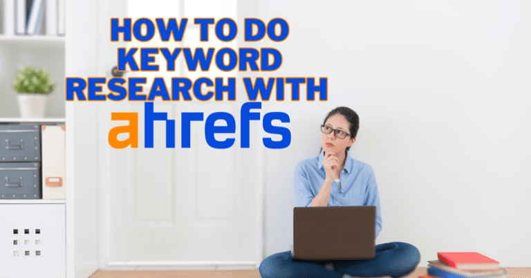 How To Do Keyword Research With Ahrefs