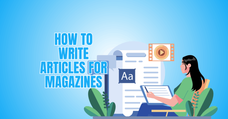 How To Write Articles For Magazines
