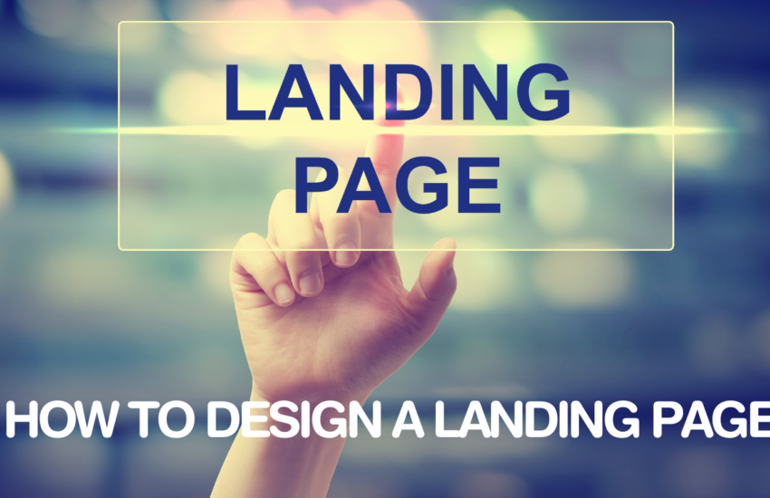 How To Design A Landing Page
