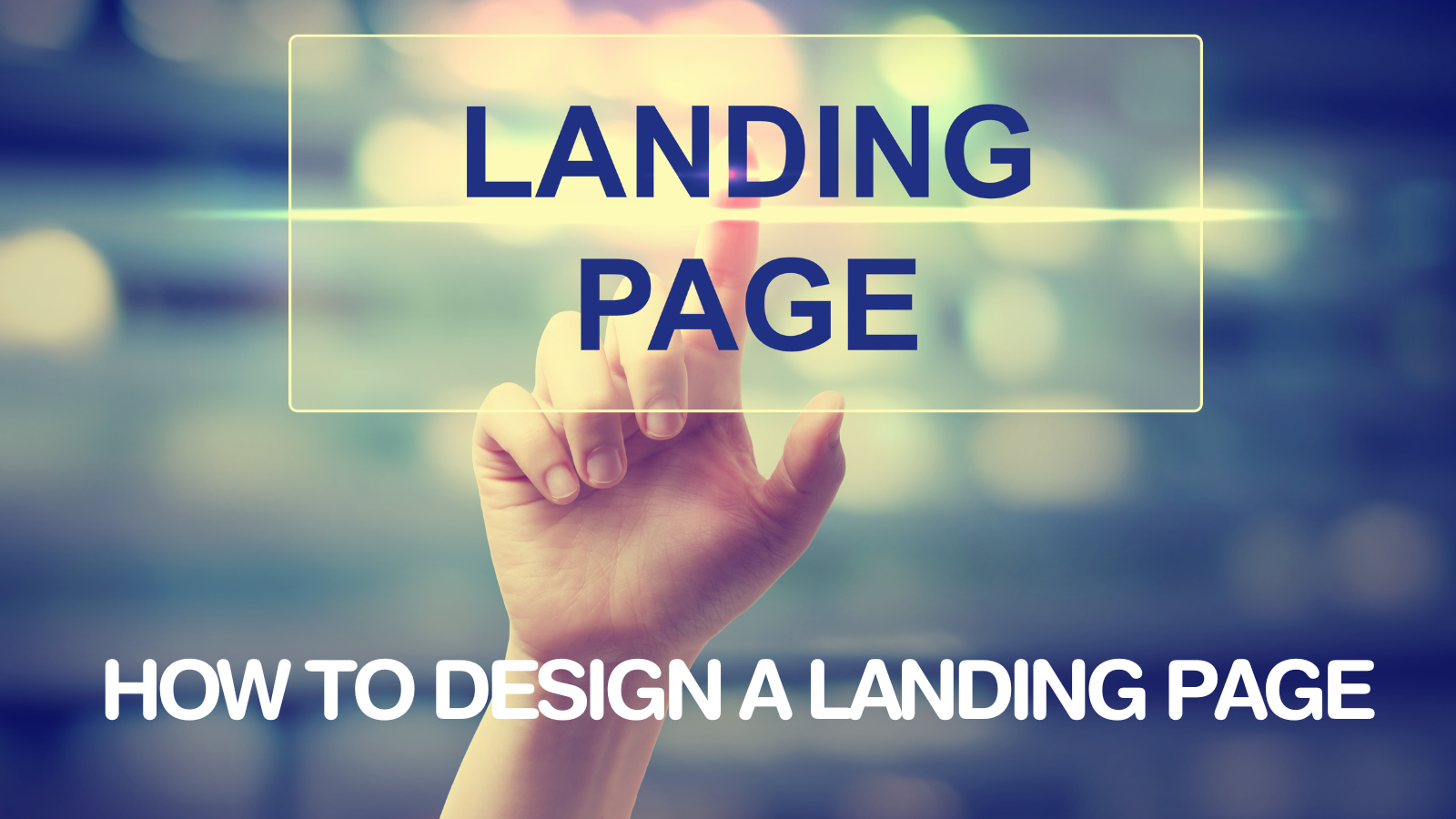 How To Design A Landing Page