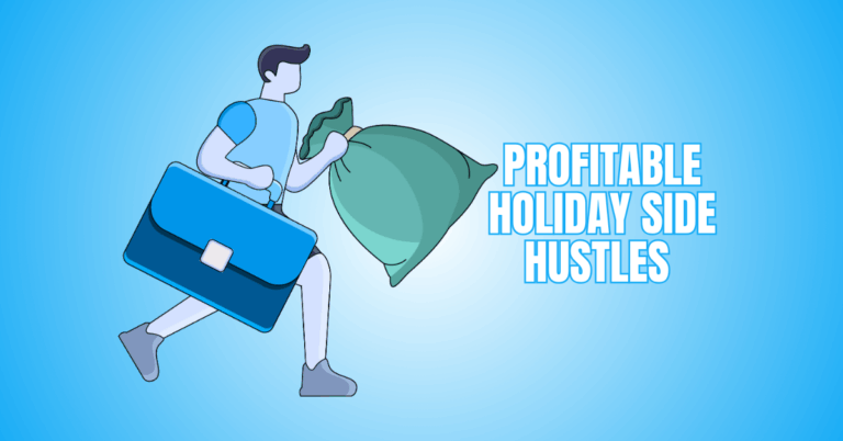 Profitable Holiday Side Hustles You Will Enjoy