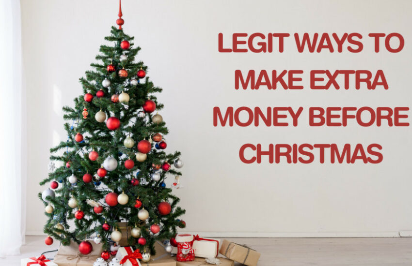 Legit Ways To Make Extra Money Before Christmas