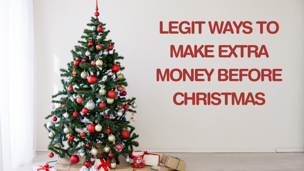 Legit Ways To Make Extra Money Before Christmas