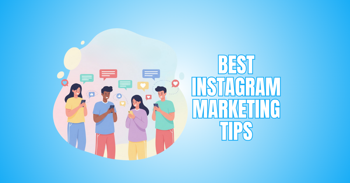 15 Best Instagram Marketing Tips