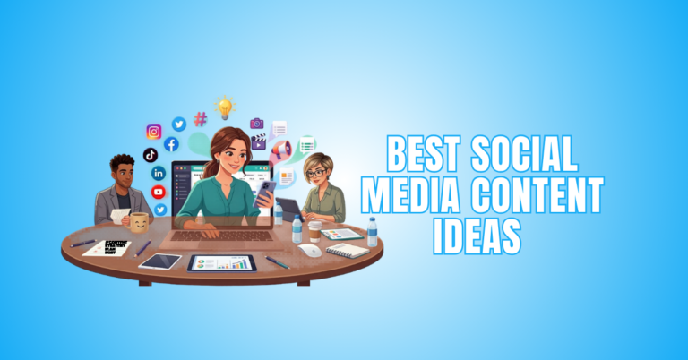 13 Best Social Media Content Ideas